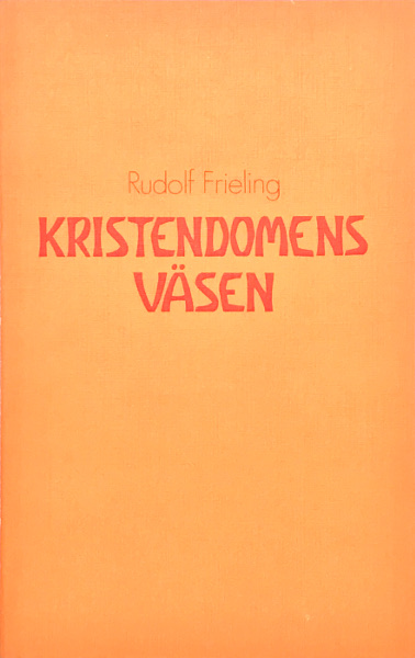 Omslag för Kristendomens väsen av Rudolf Frieling