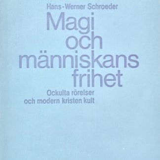 Omslag för Magi och människans frihet av Hans-Werner Schroeder