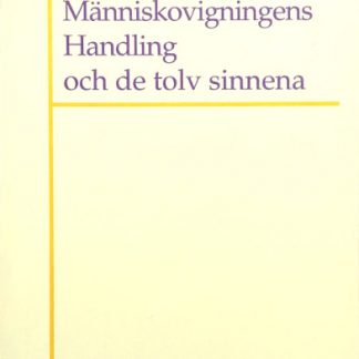 Omslag för Människovigningens Handling och de tolv sinnena av Hans-Werner Schroeder och Lars Rydelius